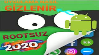 UYGULAMALAR NASIL GİZLERNİR 2020 / UYGULAMA GİZLEYEN GİZLİ UYGULAMA !!! (ROOTSUZ)