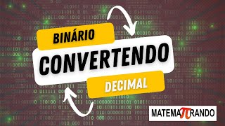 Conversão entre bases:  Decimal & Binária