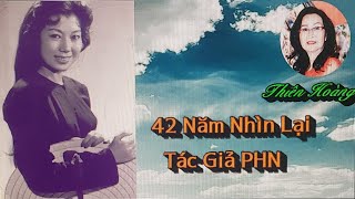 42 Năm Nhìn Lại/ Tác Giả PHN/ Diễn Đọc Thiên Hoàng