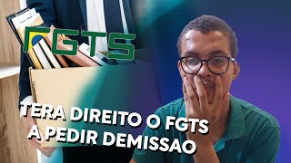 O Que ACONTECE PEDE DEMISSAO - TEM DIREITO FGTS