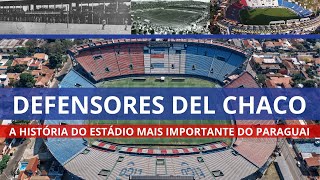 DEFENSORES DEL CHACO - O estádio mais importante do Paraguai