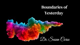 Boundaries of Yesterday