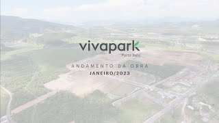 Andamento da obra Vivapark Porto Belo | Janeiro 2023