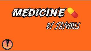 medicine for jaywills ft @mon lyrics 256. verified lyrics video