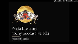 #0 Pełnia Literatury. Nocny podcast literacki