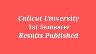 Calicut university 1st semester results published