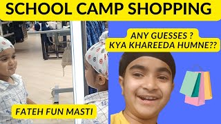 Ekam ne ki school camp ke liye shopping | Kharche vala Saturday 💰💸 | Routine Vlog | Ekam Fateh Vlogs