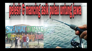 Serunya Mancing + Rekreasi bareng keluarga di pulau untung jawa