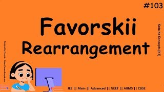 Favorskii Rearrangement || JEE Main || Advanced || NEET || CBSE || In Hindi