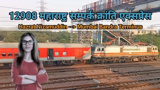 Maharashtra Sampark Kranti Express 12908 महाराष्ट्र सम्पर्क क्रांति एक्सप्रेस H.Nizamuddin To Bandra