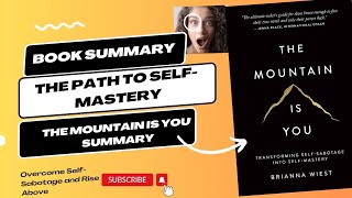 Discovering Your Inner Mountain | The Mountain is You Book Summary#innerstrength #booksummary#review