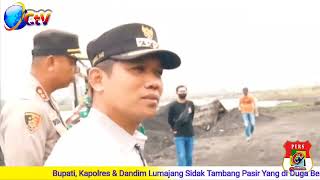 Bupati, Kapolres & Dandim Lumajang Turun Langsung Sidak Tambang Pasir Yang di Duga Bermasalah