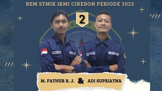 Visi Misi Capresma Dan Cawapresma BEM STMIK IKMI CIREBON No. Urut 2 Periode 2022-2023