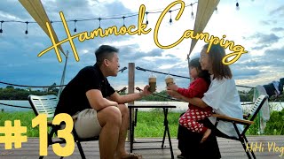 HiHi VLOG#13: HiHi đi cắm trại tại Hammock - SwanBay City Đồng Nai