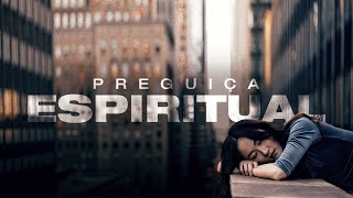 LIDANDO COM A PREGUIÇA ESPIRITUAL - Pr. Hernane Santos