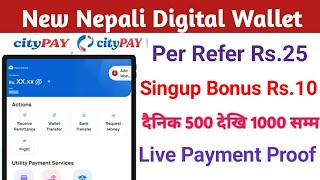 City Pay Nepal | Per Refer Rs. 25 | Best eSewa Earning App | City Pay Earning App | Tech Earning |