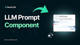 SmythOS - LLM Prompt Component