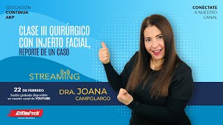 La Dra. Joana Campolargo con "Clase III quirúrgico con injerto facial, reporte de un caso"