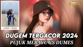 DUGEM FUNKOT TERGACOR‼️ DJ PUJUK MERAYU X DUMES NEW DJ DEFU 2024