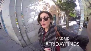 Madrid #FridayFinds