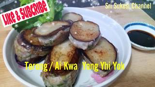 Resep / Cara Masak """" Ai Kwa Yong Yhi Yok """" Chinese food