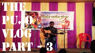 Kolkata Durga Puja 2018 | The Pujo Vlog With Suhotro | Part 3 | Live Performance