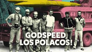 GODSPEED, LOS POLACOS! | Teaser