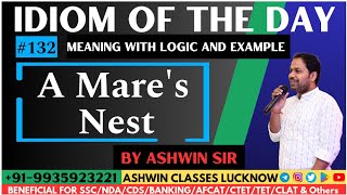 #132"A Mare's Nest" | Idiom of the Day | Meaning | Origin | Examples | Ashwin Sir