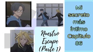 Mi Secreto Mas Intimo CAPITULO 86/ NUESTRO ESCAPE (YOHAN Y EMMA)