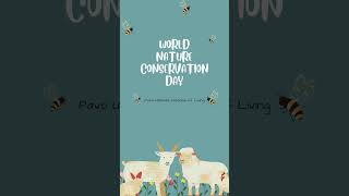 Happy World Nature Conservation Day !!