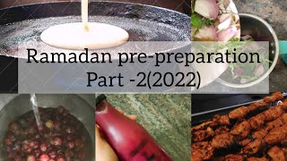 simple Ramadan pre-preparation part -2(2022)