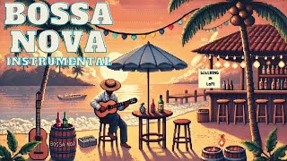 Relaxing Bossa Nova Instrumental | 1 Hour of Soft Bossa Nova - Calm Music for Relaxation & Chill