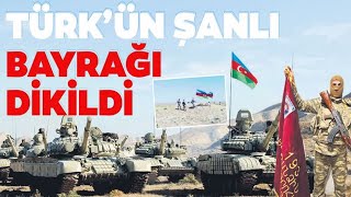 Karabağ'a Azerbaycan Bayrağı Dikiliyor