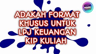 FORMAT LPJ KEUANGAN KIP KULIAH DI UINSA