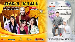 🔴DIKA NADA Entertainment  || RABU 17 APRIL 2024 || PALIMANAN TIMUR - PALIMANAN - CIREBON