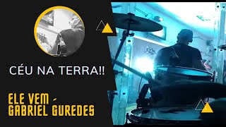 Ele Vem - Gabriel Guedes (Drum Cover) | Neemias Monte Drums