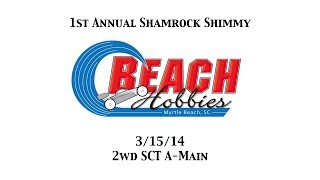 1st Annual Shamrock Shimmy - 2wd SCT- A Main