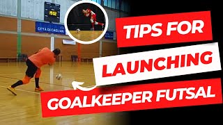 Tips for making throws for futsal goalkeepers - part 1