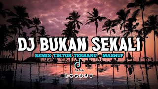 DJ BUKAN SATU KALI KAMU BUAT BEGINI REMIX VIRAL TIKTOK TERBARU I REMIX FULL BASS 2022