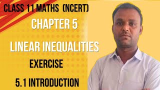 Class 11 Maths (Ncert) chapter 5 Linear Inequalities Exercise 5.1 Introduction