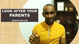 Let's Look After our Parents When They Grow Old - Advice for Life