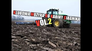 🔥Klubwa muzka do ciągnika  ☄VOL.2