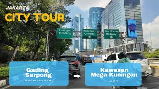 4K full Driving from Gading Serpong to Mega Kuningan - Keliling Jakarta - Macet-macetan