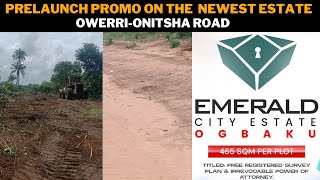 NEWEST ESTATE ALERT IN OWERRI - ONITSHA ROAD.  BEST TIME TO ACQUIRE AN ESTATE LAND.