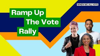 Ramp Up the Vote Rally