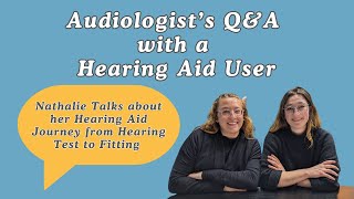 Audiologist's Q&A with a Hearing Aid User