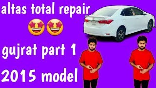 tital:altas 2015 model total repair gujrat part 1🤩🤩🤩##trading #youtube #maliksiayamvlog