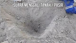 Suara Orang Menggali Pasir / Tanah Keras (Digging Sound)