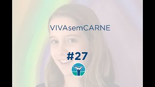 VIVAsemCARNE Episódio#27