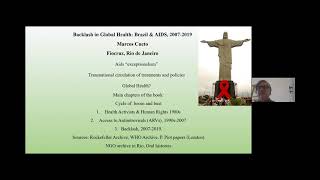 Marcos Cueto - The Backlash against Global Health: Brazil and Aids, 2007-2019